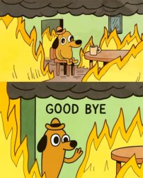 leave room in fire Meme Template