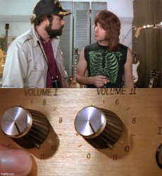 Spinal Tap This One Goes to Eleven Meme Template