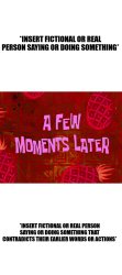 A Few Moments Later Meme Template