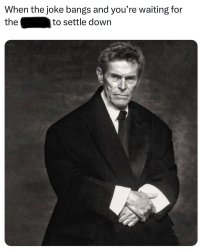 Settle down joke Meme Template