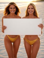 Melania and Ivanka Trump Bikinis blank white sign Meme Template