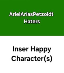 Who Likes ArielAriasPetzoldt Haters Meme Template