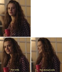 that damned smile blank first text Meme Template