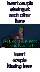 Ferb tells who to kiss who? Meme Template