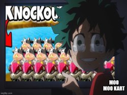 deku cryng at moo moo kart Meme Template