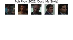 Fair Play (2023) Cast (My Style) Meme Template