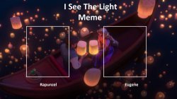 I See The Light Meme Meme Template
