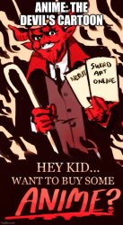 Anime: the devil’s cartoon Meme Template