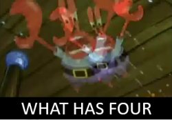 WHAT HAS FOUR Meme Template