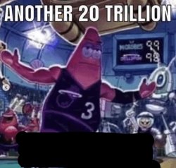 Another 20 Trillion Meme Template