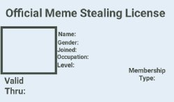 Official Meme stealing license Meme Template
