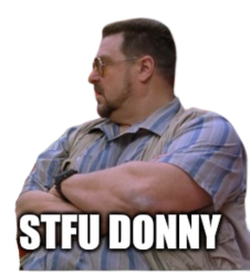 STFU Donny - The Big Lembowski Meme Template