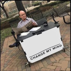 Red Change My Mind Meme Template