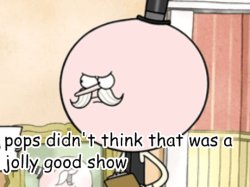 Pops didn't find that a jolly good show Meme Template