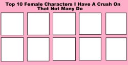 top 10 underrated crushes Meme Template