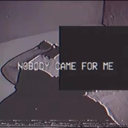 Nobody came for me Meme Template