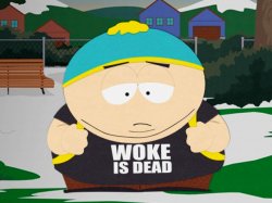 Cartman Woke Is Dead Meme Template