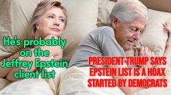 President Trump says Epstein list is hoax 'started by Democrats' Meme Template