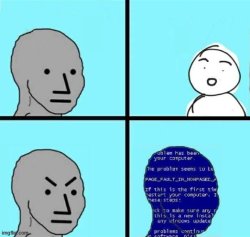 NPC Blue Screen but the text is placed properly Meme Template