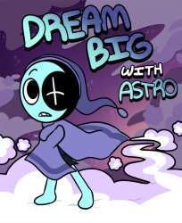 Dream Big with Astro (New) Meme Template