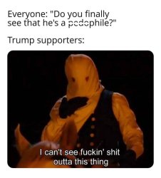 MAGA Can't See Shit Meme Template