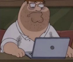 Peter Griffin Depressed Laptop Meme Template