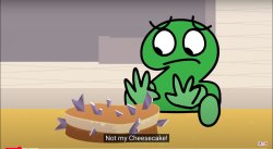 NO! NOT MY CHEESECAKE! Meme Template