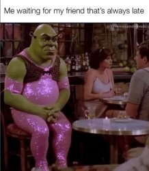 Shrek waiting for a friend Meme Template