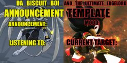 Da_Biscuit_Boi_and_The_Ultimate_Edgelord announcement template Meme Template