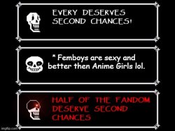 Papyrus has had enough people liking Femboys more thenAnimeGirls Meme Template