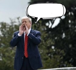Trump caption Meme Template