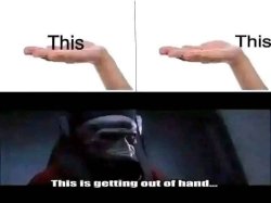 It's getting out Meme Template