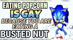 Eating popcorn is gay Meme Template