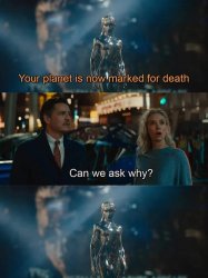 Your Planet is Now Marked for Death Meme Template