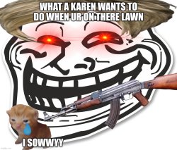 Karen troll Meme Template
