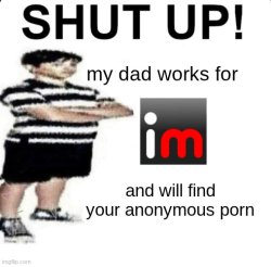 shut up Meme Template