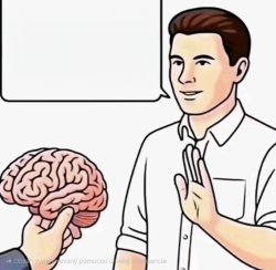 No brain pls Meme Template