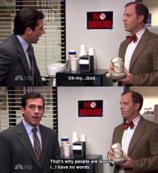 Michael Scott that's why people are leaving Meme Template