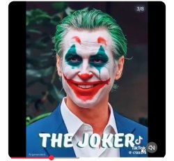 Gavin Newsom is the Joker Meme Template