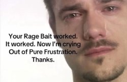 Ragebait worked Meme Template