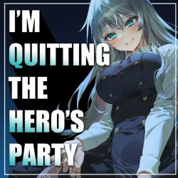 I'm quitting the hero's party Meme Template