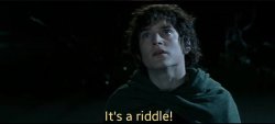 It's a riddle Meme Template