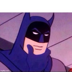 Batman thinking Meme Template
