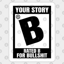 Rated B for bullshit Meme Template