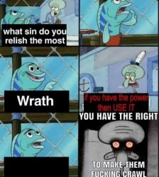 What sin do you relish most? Meme Template