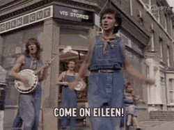Come on Eileen Meme Template