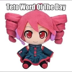 Teto Word of the Day Meme Template