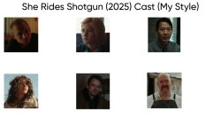 She Rides Shotgun (2025) Cast (My Style) Meme Template