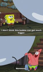 Bubble Gets Bigger Meme Template