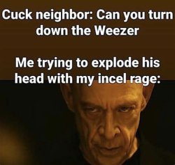 cuck neighbor: can you turn down the Meme Template